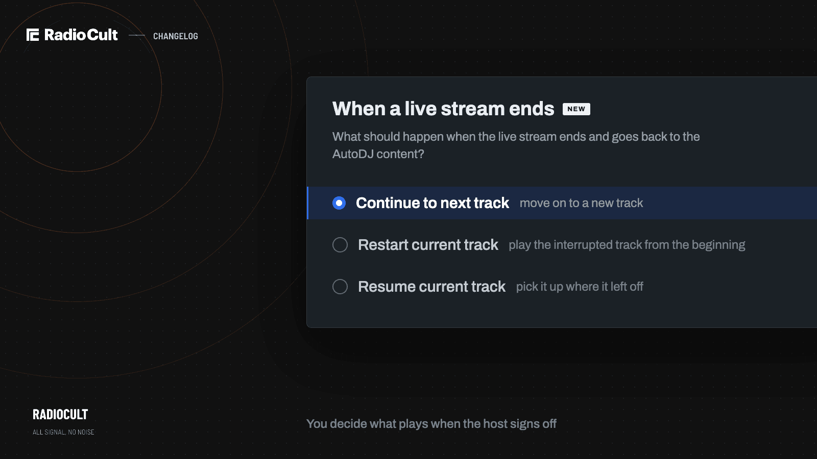 The "When a live stream ends" setting with three options: Continue to next track (selected), Restart current track and Resume current track